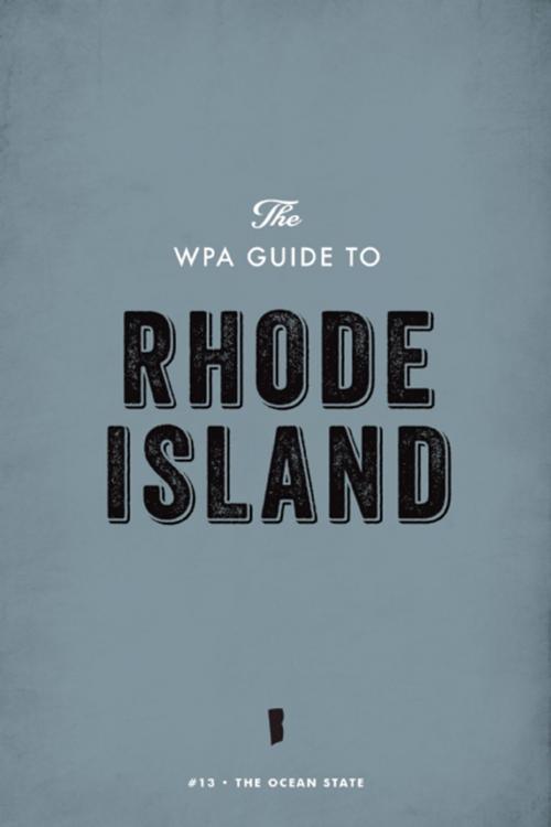 Cover of the book The WPA Guide to Rhode Island by Federal Writers' Project, Trinity University Press