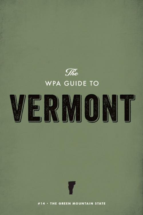 Cover of the book The WPA Guide to Vermont by Federal Writers' Project, Trinity University Press