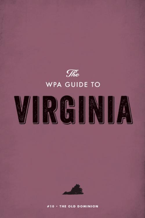 Cover of the book The WPA Guide to Virginia by Federal Writers' Project, Trinity University Press