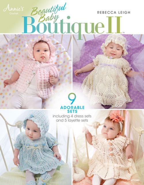 Cover of the book Beautiful Baby Boutique II by Rebecca Leigh, Annie's
