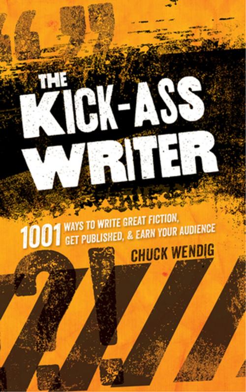 Cover of the book The Kick-Ass Writer by Chuck Wendig, F+W Media