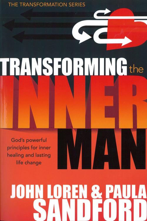 Cover of the book Transforming The Inner Man by Paula Sandford, John Loren Sandford, Charisma House