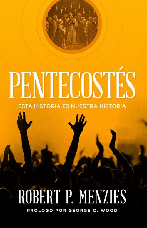 Cover of the book Pentecostés by Robert Menzies, Gospel Publishing House