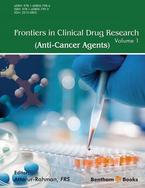 Cover of the book Frontiers in Clinical Drug Research - Anti-Cancer Agents Volume 1 by Atta-ur-Rahman, Bentham Science Publishers