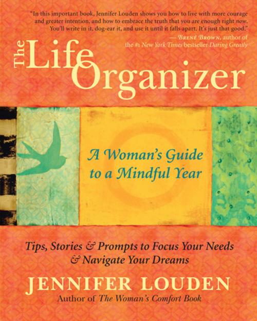 Cover of the book The Life Organizer by Jennifer Louden, New World Library