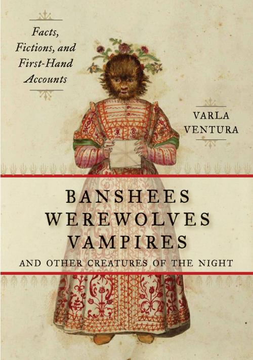 Cover of the book Banshees, Werewolves, Vampires, and Other Creatures of the Night by Varla Ventura, Red Wheel Weiser