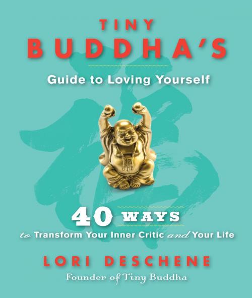 Cover of the book Tiny Buddha's Guide to Loving Yourself by Lori Deschene, Red Wheel Weiser