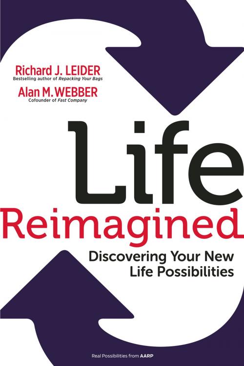 Cover of the book Life Reimagined by Richard J. Leider, Alan M. Webber, Berrett-Koehler Publishers