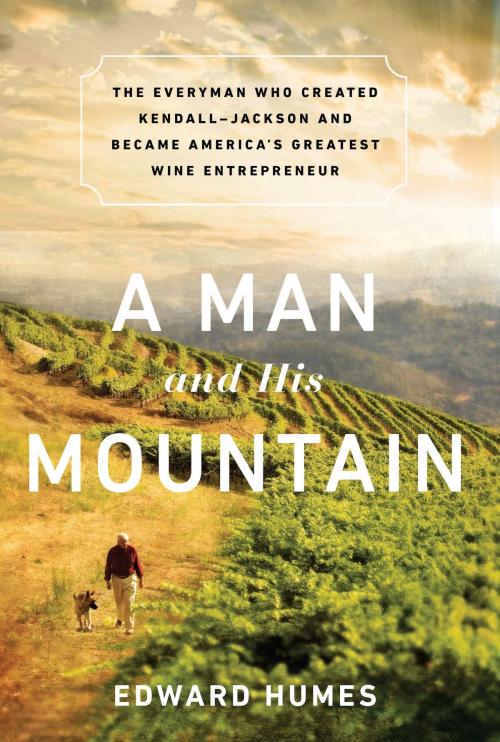 Cover of the book A Man and his Mountain by Edward Humes, PublicAffairs