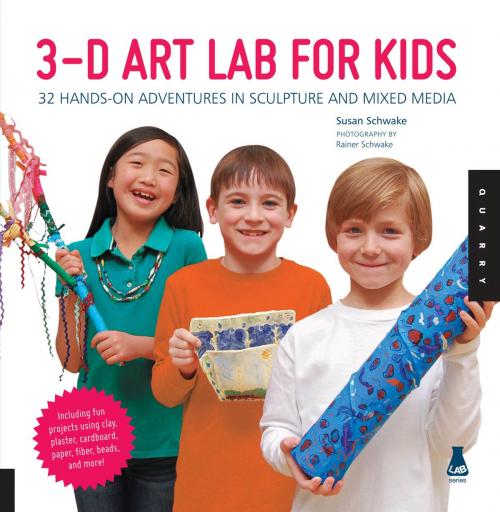 Cover of the book 3D Art Lab for Kids by Susan Schwake, Rainer Schwake, Quarry Books