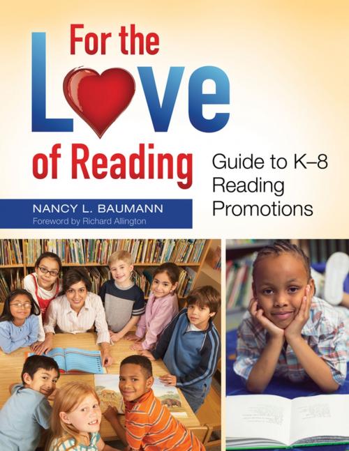 Cover of the book For the Love of Reading: Guide to K–8 Reading Promotions by Nancy L. Baumann, ABC-CLIO