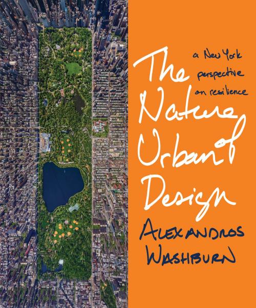Cover of the book The Nature of Urban Design by Alexandros Washburn, Island Press