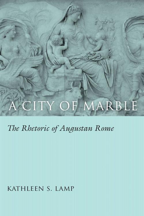 Cover of the book A City of Marble by Kathleen S. Lamp, Thomas W. Benson, University of South Carolina Press