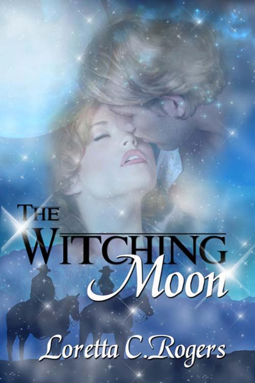 Cover of the book The Witching Moon by Loretta C. Rogers, The Wild Rose Press, Inc.