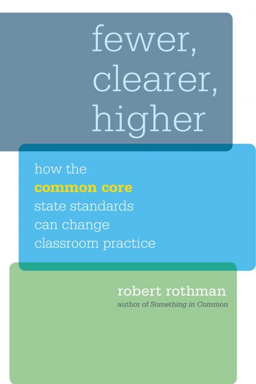 Cover of the book Fewer, Clearer, Higher by Robert Rothman, Harvard Education Press