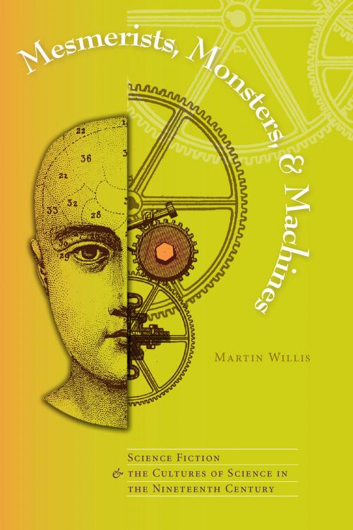 Cover of the book Mesmerists, Monsters, and Machines by Martin Willis, The Kent State University Press