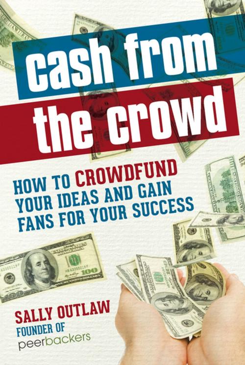 Cover of the book Cash from the Crowd by Sally Outlaw, Entrepreneur Press