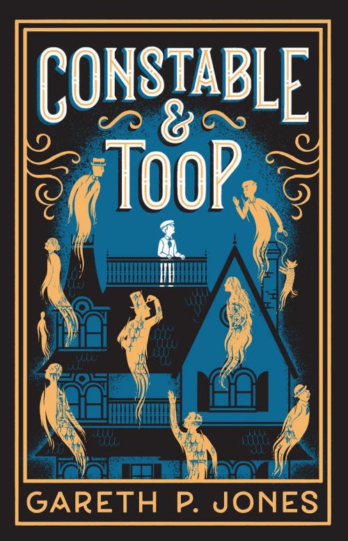 Cover of the book Constable & Toop by Gareth P. Jones, ABRAMS
