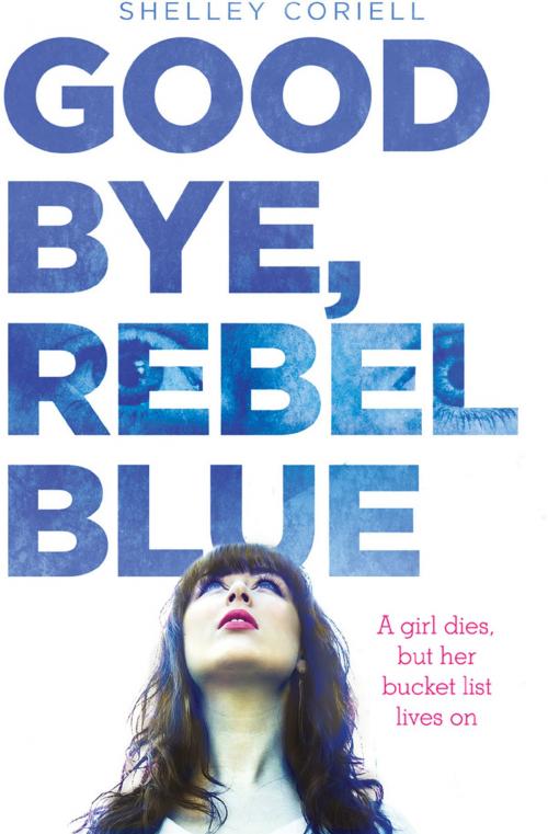 Cover of the book Goodbye, Rebel Blue by Shelley Coriell, ABRAMS
