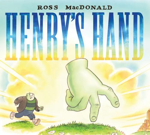 Cover of the book Henry's Hand by Ross MacDonald, ABRAMS