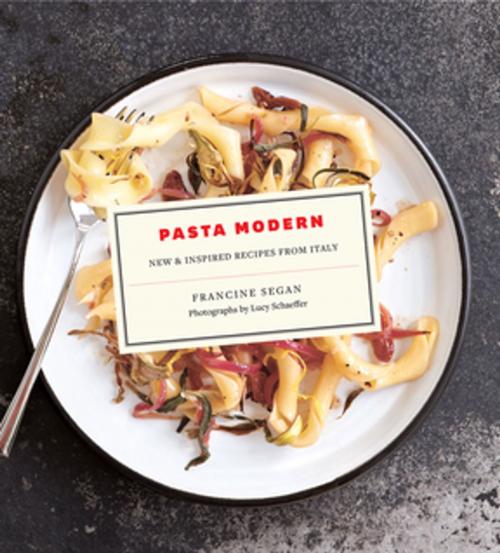 Cover of the book Pasta Modern by Francine Segan, Lucy Schaeffer, ABRAMS (Ignition)