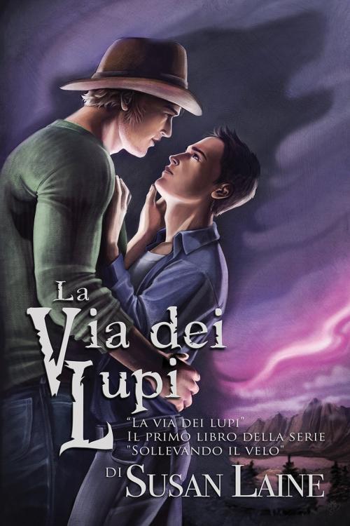 Cover of the book La via dei lupi by Susan Laine, Dreamspinner Press