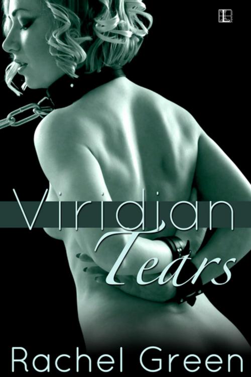 Cover of the book Viridian Tears by Rachel Green, Lyrical Press