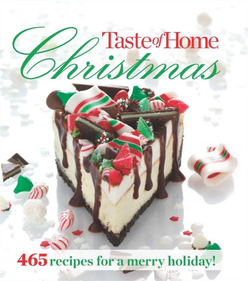 Cover of the book Taste of Home Christmas by Editors of Taste of Home, Reader's Digest/Taste of Home