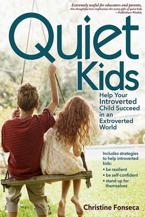 Cover of the book Quiet Kids by Christine Fonseca, Sourcebooks
