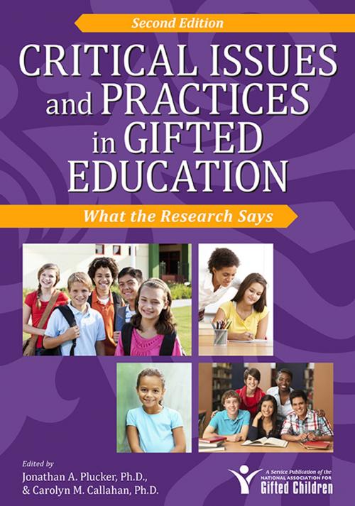 Cover of the book Critical Issues and Practices in Gifted Education by Carolyn Callahan, Jonathan Plucker, Ph.D., Sourcebooks