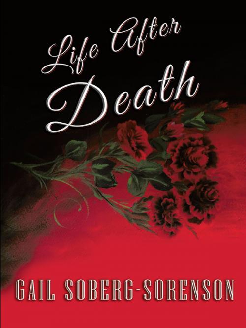Cover of the book Life After Death by Gail Soberg-Sorenson, Bookwhirl