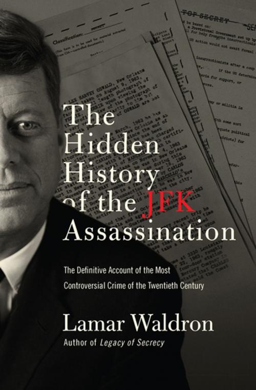 Cover of the book The Hidden History of the JFK Assassination by Lamar Waldron, Counterpoint Press