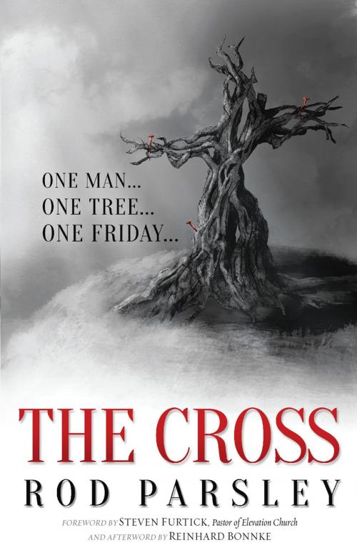 Cover of the book The Cross by Rod Parsley, Charisma House