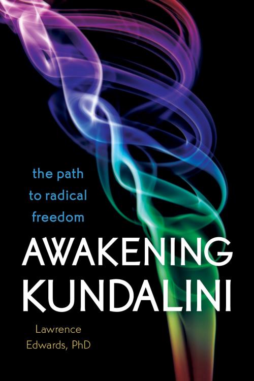 Cover of the book Awakening Kundalini by Lawrence Edwards PhD, Sounds True