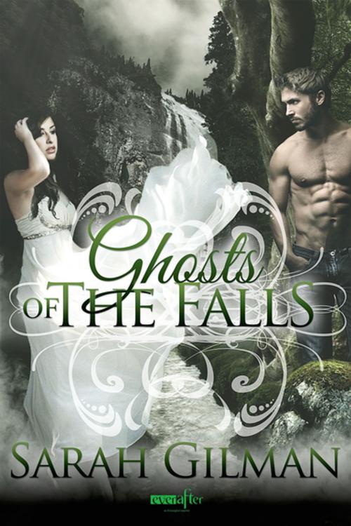 Cover of the book Ghosts of the Falls by Sarah Gilman, Entangled Publishing, LLC