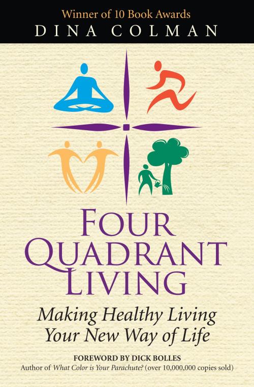 Cover of the book Four Quadrant Living by Dina Colman, Four Quadrant Media