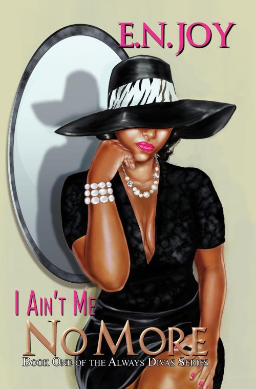 Cover of the book I Ain't Me No More by E.N. Joy, Urban Books
