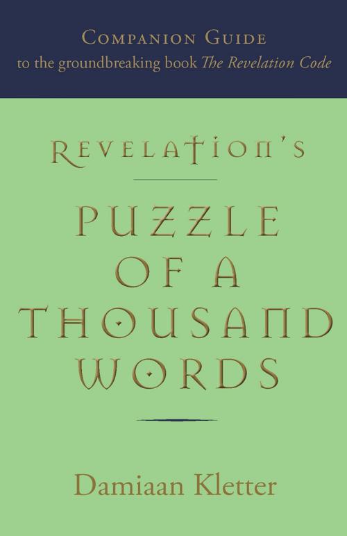 Cover of the book Revelation's Puzzle of a Thousand Words by Damiaan Kletter, First Edition Design Publishing