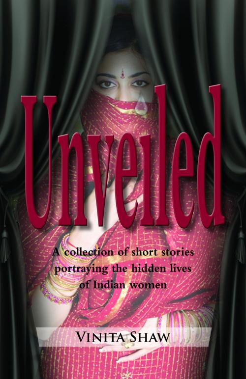 Cover of the book Unveiled by Vinita Shaw, First Edition Design Publishing