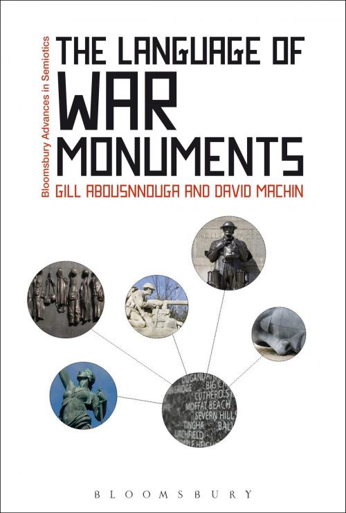 Cover of the book The Language of War Monuments by Gill Abousnnouga, David Machin, Bloomsbury Publishing