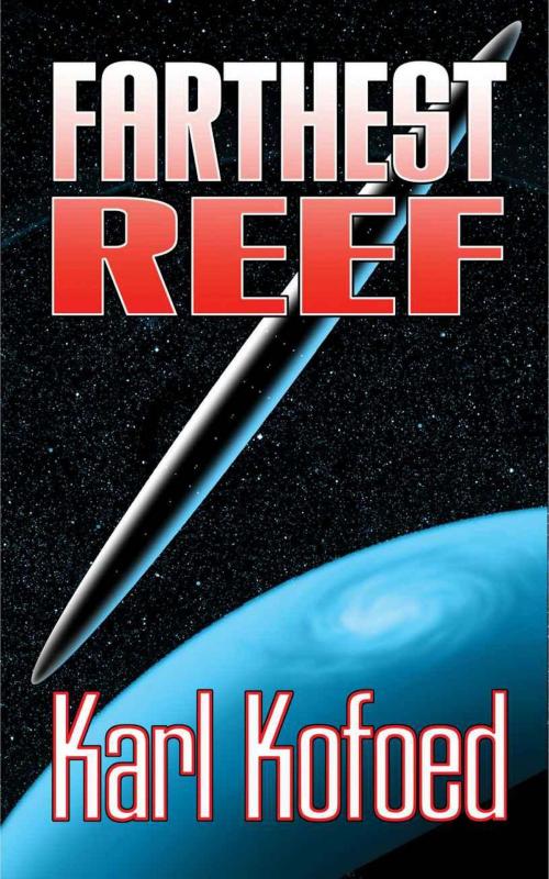 Cover of the book Farthest Reef by Karl Kofoed, Baen Books