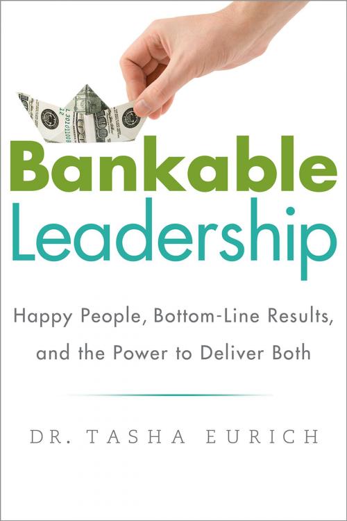 Cover of the book Bankable Leadership by Tasha Eurich, Greenleaf Book Group Press
