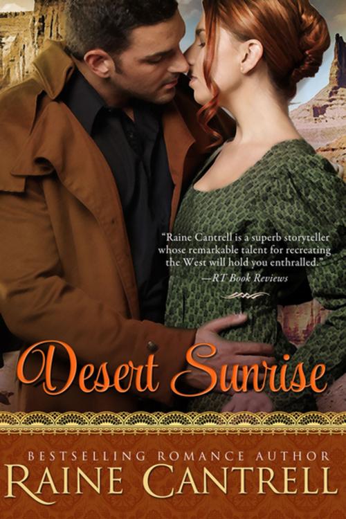 Cover of the book Desert Sunrise by Raine Cantrell, Diversion Books