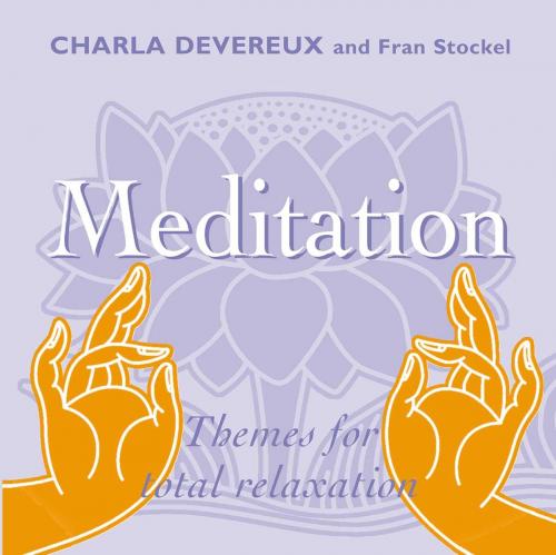 Cover of the book Meditation Book by Charla Devereux, Fran Stockel, Thunder Bay Press