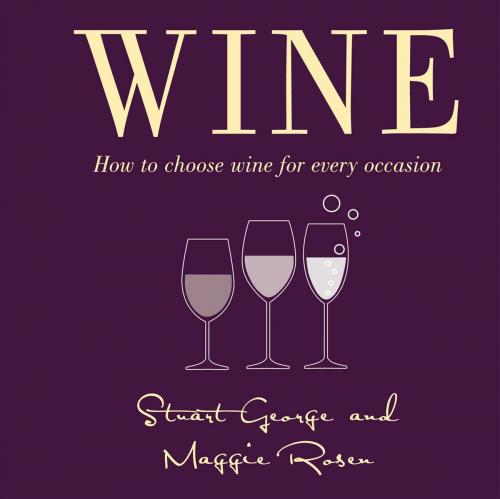 Cover of the book Wine Book by Stuart George, Maggie Rosen, Thunder Bay Press