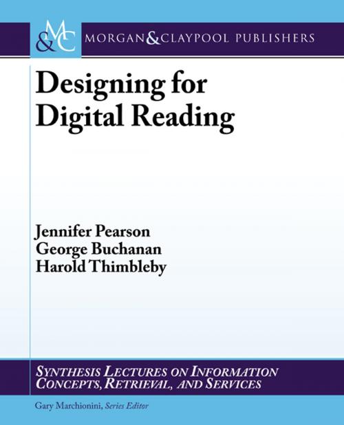 Cover of the book Designing for Digital Reading by Jennifer Pearson, George Buchanan, Harold Thimbleby, Morgan & Claypool Publishers