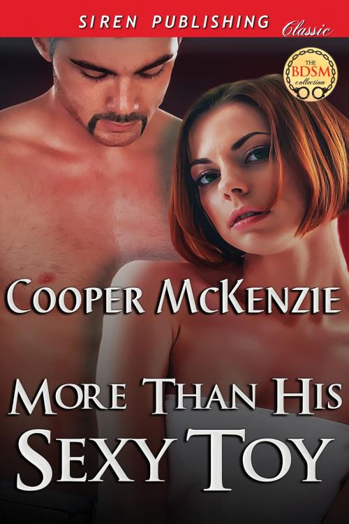 Cover of the book More Than His Sexy Toy by Cooper McKenzie, Siren-BookStrand