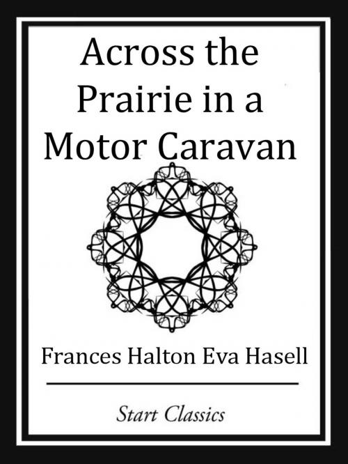 Cover of the book Across the Prairie in a Motor Caravan by Reformed Presbytery, Start Classics