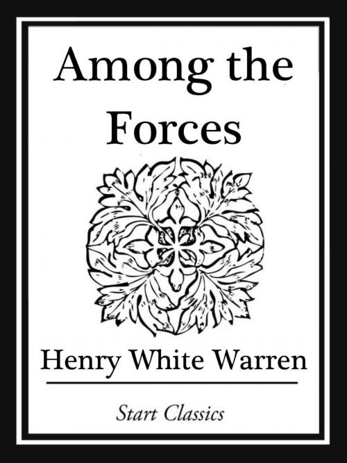Cover of the book Among the Forces by Henry White Warren, Start Classics