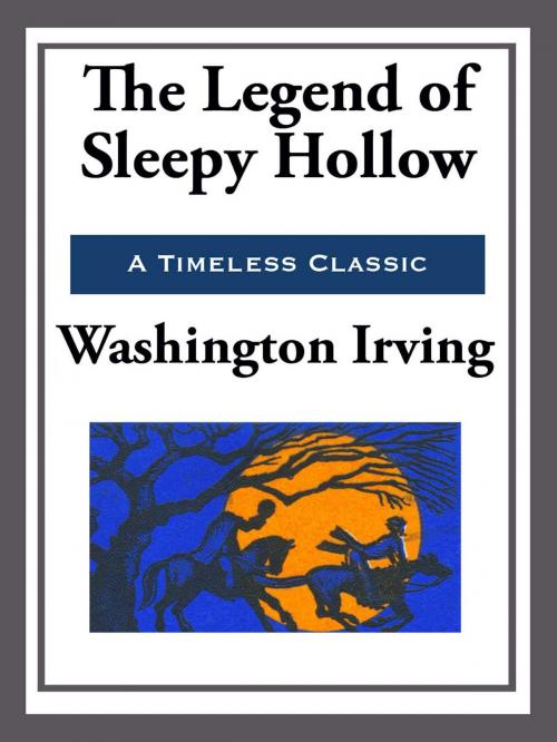 Cover of the book The Legend of Sleepy Hollow and Other Stories by Washington Irving, Start Publishing LLC